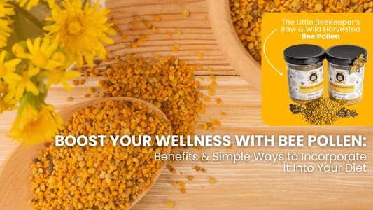 Boost Your Wellness with Bee Pollen: Benefits & Simple Ways to Incorporate It Into Your Diet