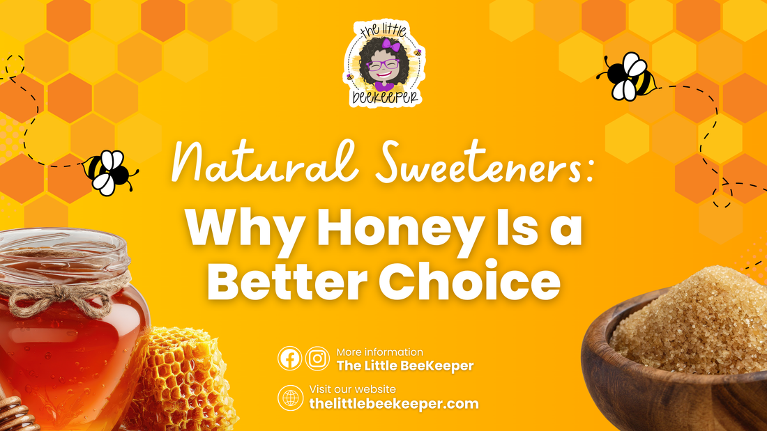 Natural Sweeteners: Why Honey Is a Better Choice